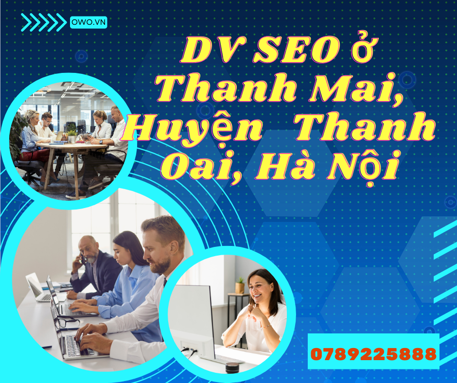 DV SEO ở Thanh Mai, Huyện Thanh Oai, Hà Nội